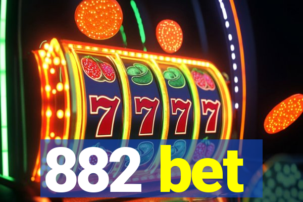 882 bet